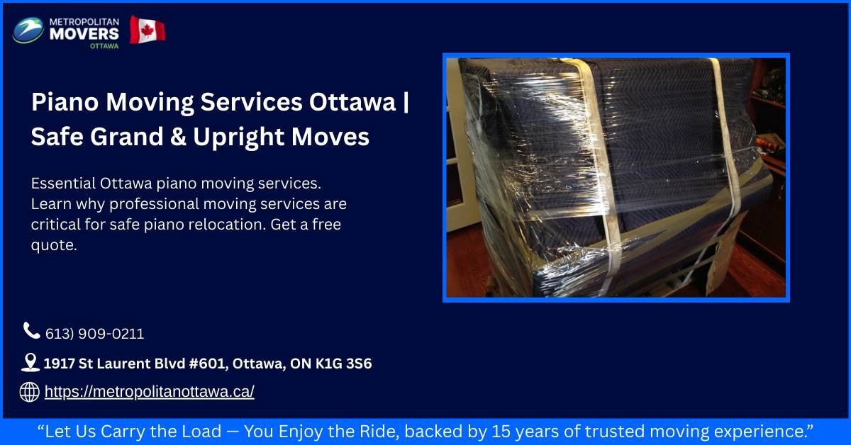 Piano Moving Services Ottawa Safe Grand & Upright Moves