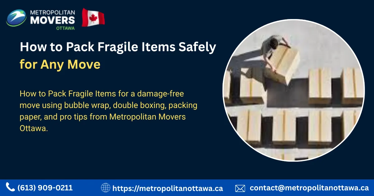 How to Pack Fragile Items the Right Way for a Damage-Free Move
