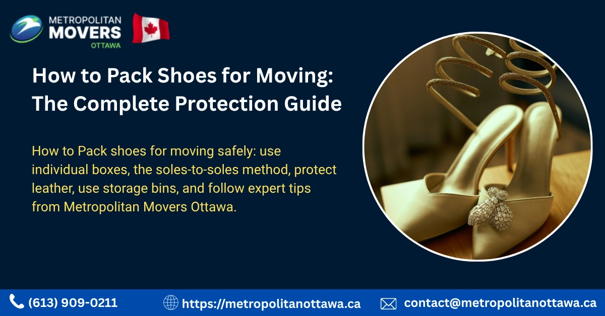 How to Pack Shoes for Moving Protect Every Pair from the First Box to the Last Step